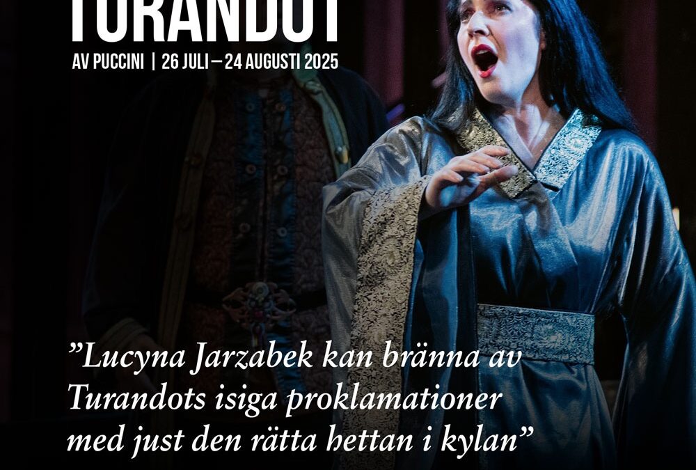 “Turandot is released from her cage at skäret – powerful and magnificent tale of twisted love”