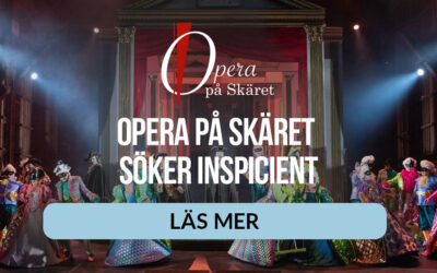 Inspicient till Opera på Skäret sökes